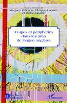 Couverture du livre « Marges et périphéries dans les pays de langue anglaise » de  aux éditions L'harmattan