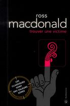 Couverture du livre « Trouver une victime » de Macdonald Ross aux éditions Gallmeister