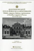 Couverture du livre « Questions de sante sur les bords de la mediterranee » de Larguier Gilber aux éditions Pu De Perpignan