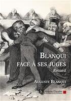 Couverture du livre « Blanqui face à ses juges » de Auguste Blanqui aux éditions Editions L'escalier