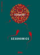 Couverture du livre « Sexonomics » de Paul Seabright aux éditions Alma Editeur