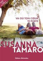 Couverture du livre « Va où ton coeur te porte » de Tamaro Susanna aux éditions Les Editions Retrouvees