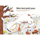 Couverture du livre « Mon tout petit pays » de Helene Gaudy et Charline Collette et Anne Beauchard aux éditions Cambourakis