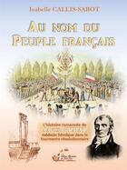 Couverture du livre « Au nom du peuple français » de Isabelle Callis-Sabot aux éditions Alexandra De Saint Prix