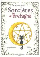 Couverture du livre « Sorcières de Bretagne » de Charline et Morgane O'Kean aux éditions Au Bord Des Continents