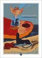 Couverture du livre « La traversée d'un lac » de Thierry Decottignies aux éditions Le Tripode