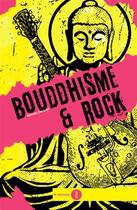 Couverture du livre « Bouddhisme et rock » de Decoret Romain aux éditions Du Murmure
