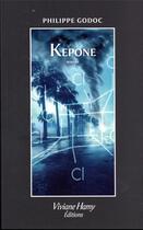 Couverture du livre « Kepone » de Philippe Godoc aux éditions Viviane Hamy