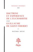 Couverture du livre « Doctrine et experience de l'eucharistie chez guillaume de saint-thierry » de Matthieu Rouge aux éditions Beauchesne