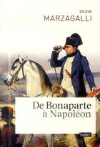 Couverture du livre « De Bonaparte à Napoléon » de Silvia Marzagalli aux éditions Belin