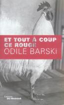 Couverture du livre « Et tout à coup ce rouge » de Barski-O aux éditions Editions Du Masque