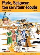 Couverture du livre « Parle, seigneur ton serviteur ecoute/enfant » de  aux éditions Mame