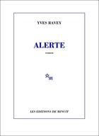 Couverture du livre « Alerte » de Ravey/Lindon aux éditions Minuit