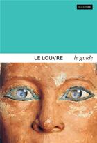 Couverture du livre « Guide du Louvre » de  aux éditions Reunion Des Musees Nationaux