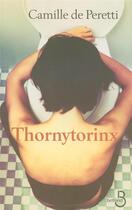 Couverture du livre « Thornytorinx » de Camille De Peretti aux éditions Belfond