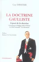 Couverture du livre « La doctrine gaulliste ; exposé de la doctrine » de Guy Sabatier aux éditions Economica