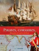 Couverture du livre « Pirates, corsaires, flibustiers et autres forbans » de Gerard Piouffre aux éditions Ouest France