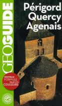 Couverture du livre « GEOguide ; Périgord, Quercy, Agenais (7e édition) » de Bolle et Denhez aux éditions Gallimard-loisirs