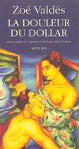 Couverture du livre « La douleur du dollar » de Zoe Valdes aux éditions Actes Sud