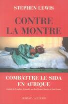 Couverture du livre « Contre la montre ; combattre le sida en afrique » de Stephen Lewis aux éditions Actes Sud