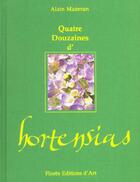 Couverture du livre « Quatre Douzaines D'Hortensias » de Alain Mazernan aux éditions Imprimerie Nationale