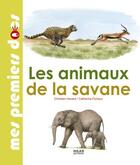 Couverture du livre « Les animaux de la savane » de Christian Havard et Catherine Fichaux aux éditions Milan