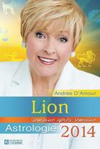 Couverture du livre « Lion 2014 » de Andree D'Amour aux éditions Editions De L'homme