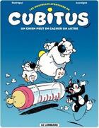 Couverture du livre « Les nouvelles aventures de Cubitus Tome 2 : un chien peut en cacher un autre » de Michel Rodrigue et Pierre Aucaigne aux éditions Lombard