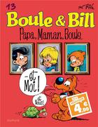 Couverture du livre « Boule & Bill Tome 13 : papa, maman, Boule... » de Jean Roba aux éditions Dupuis