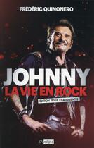 Couverture du livre « Johnny ; la vie en rock » de Frederic Quinonero aux éditions Archipel