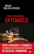 Couverture du livre « Vivre et laisser mûrir en Ténarèze » de Monique Dollin Du Fresnel aux éditions Sud Ouest Editions