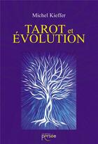 Couverture du livre « Tarot et évolution » de Michel Kieffer aux éditions Persee