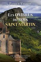 Couverture du livre « Les ombres du bois Saint-Martin » de Patrice Valette aux éditions City