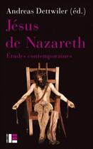 Couverture du livre « Jésus de Nazareth ; études contemporaines » de  aux éditions Labor Et Fides