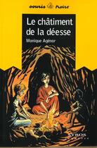 Couverture du livre « Le Chatiment De La Deesse » de Monique Agenor aux éditions Syros