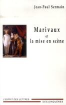 Couverture du livre « Marivaux, metteur en scène » de Jean-Paul Sermain aux éditions Desjonqueres