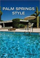 Couverture du livre « Le style Palm Springs » de Aline Coquelle aux éditions Assouline
