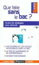 Couverture du livre « Que faire sans le bac ? » de Cutellas C. aux éditions Studyrama