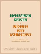Couverture du livre « L'église des pas perdus » de Rosamund Haden aux éditions Sabine Wespieser