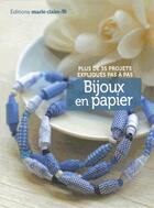 Couverture du livre « Bijoux en papier » de  aux éditions Marie-claire