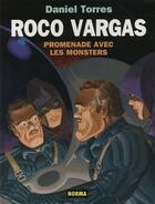 Couverture du livre « Roco Vargas t.7 ; promenade avec les monstres » de Daniel Torres aux éditions La Boite A Bulles