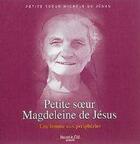 Couverture du livre « Petite soeur Magdeleine de Jésus ; une femme aux périphéries » de Petite Soeur Michel De Jesus aux éditions Nouvelle Cite