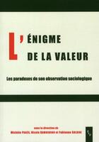 Couverture du livre « L'énigme de la valeur ; les paradoxes de son observation sociologique » de  aux éditions Pu De Provence