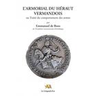 Couverture du livre « L'armorial du héraut vermandoisou ; traité du comportement des armes » de Emmanuel De Boos aux éditions Leopard D'or