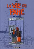 Couverture du livre « La vie de Pahé Tome 2 ; Paname » de Pahe aux éditions Paquet