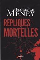 Couverture du livre « Répliques mortelles » de Florence Meney aux éditions Michel Brule