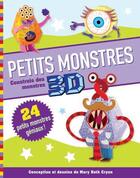 Couverture du livre « Petits monstres 3D » de Mary Beth Cryan aux éditions Presses Aventure