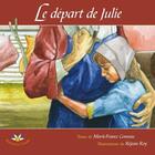 Couverture du livre « Le depart de julie » de Comeau Mf Roy R aux éditions Bouton D'or Acadie