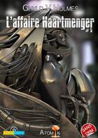 Couverture du livre « L'affaire Haartmenger t.5 » de Ghyld V. Holmes aux éditions Ibooktheque