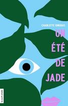Couverture du livre « Un été de jade » de Charlotte Gingras aux éditions La Courte Echelle